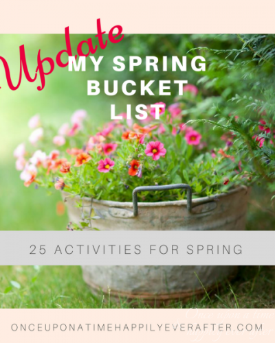 My Spring Bucket List: First Progress Report, 4.27.2017