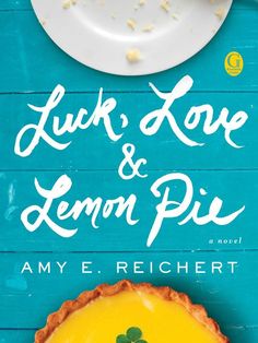 "Luck, Love & Lemon Pie" set in Milwaukee #read #reading
