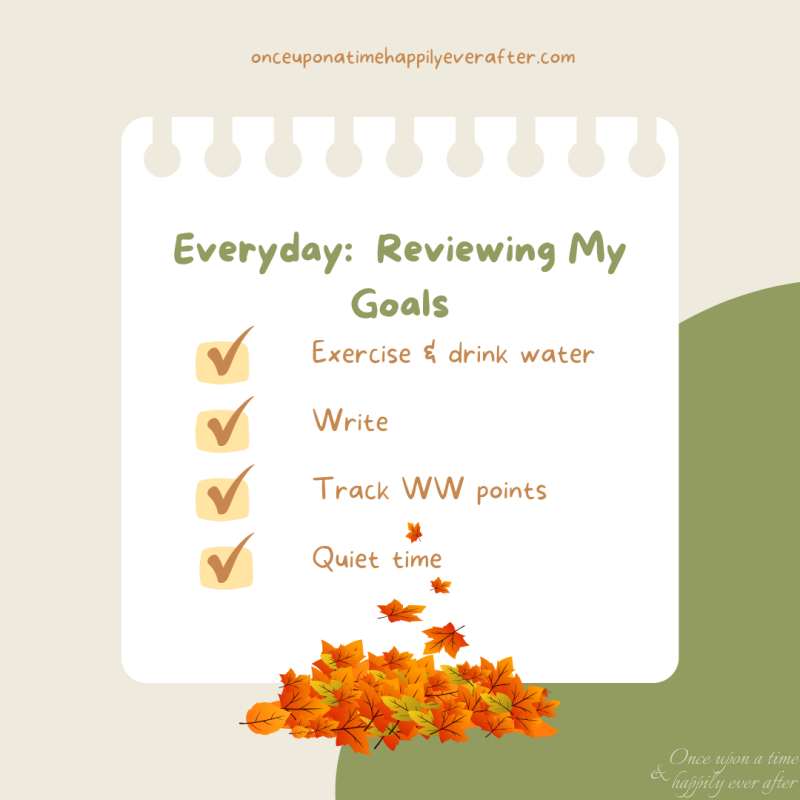 Everyday – Reviewing my Goals