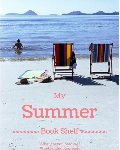 My Summer Book Shelf:  What I’m Reading This Summer