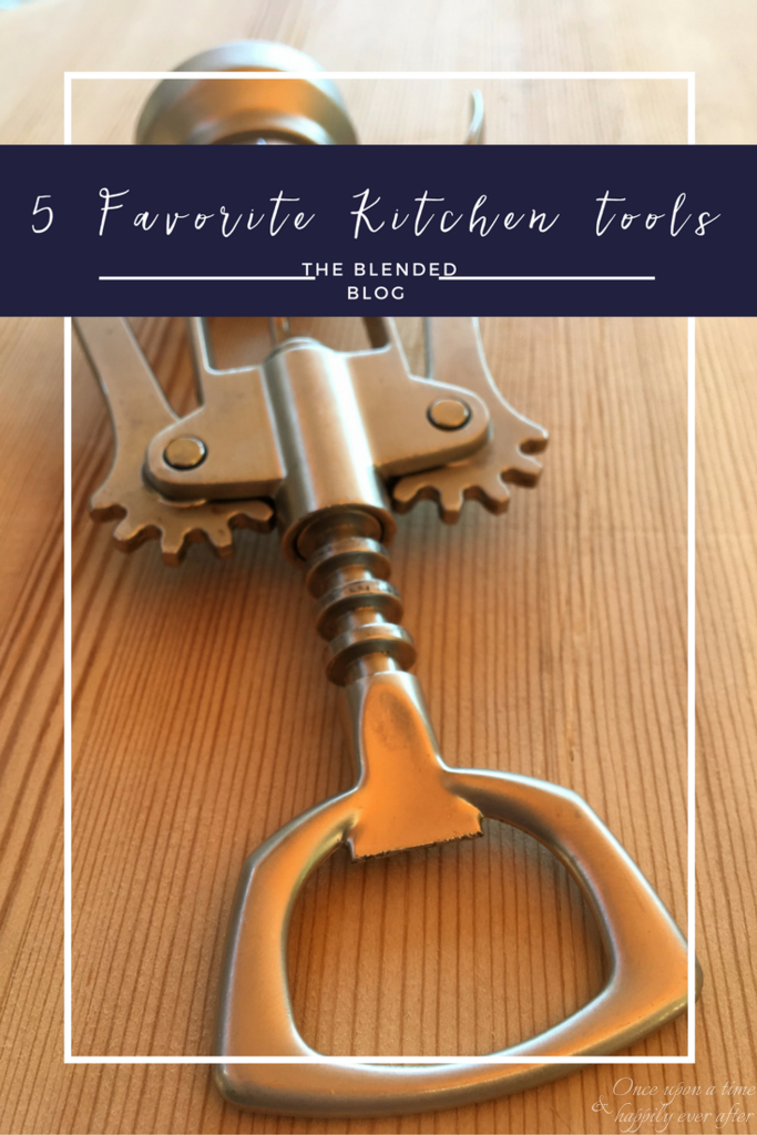 My 5 Favorite Kitchen Tools