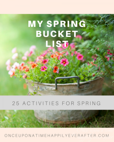 25 Activities On My Spring Bucket List