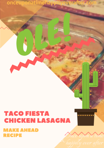 Tasty Tuesday:  Taco Fiesta Chicken Lasagna