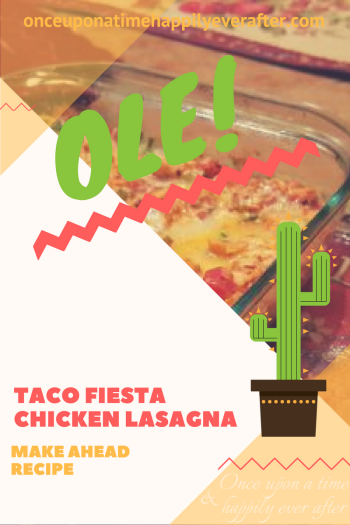 Tasty Tuesday: Taco Fiesta Chicken Lasagna