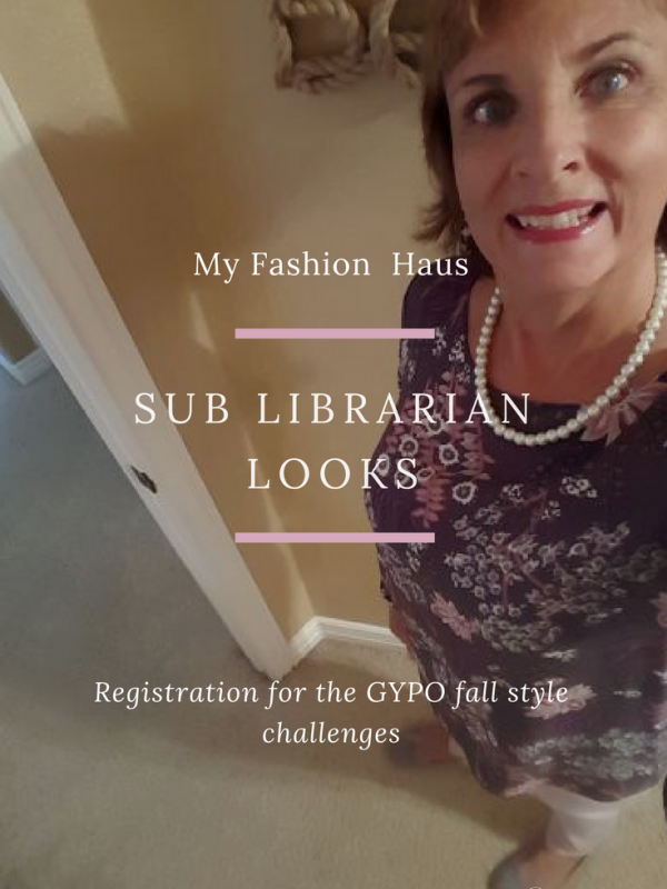 My Fashion Haus:  Sub Librarian Looks, 9.14.2017