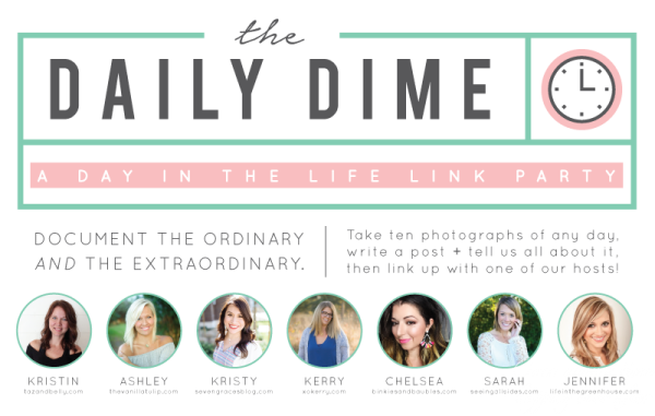 Daily Dime: A Day in My Life in 10 Photos