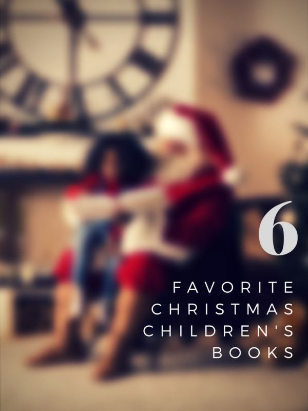 6 Favorite Christmas Children’s Books