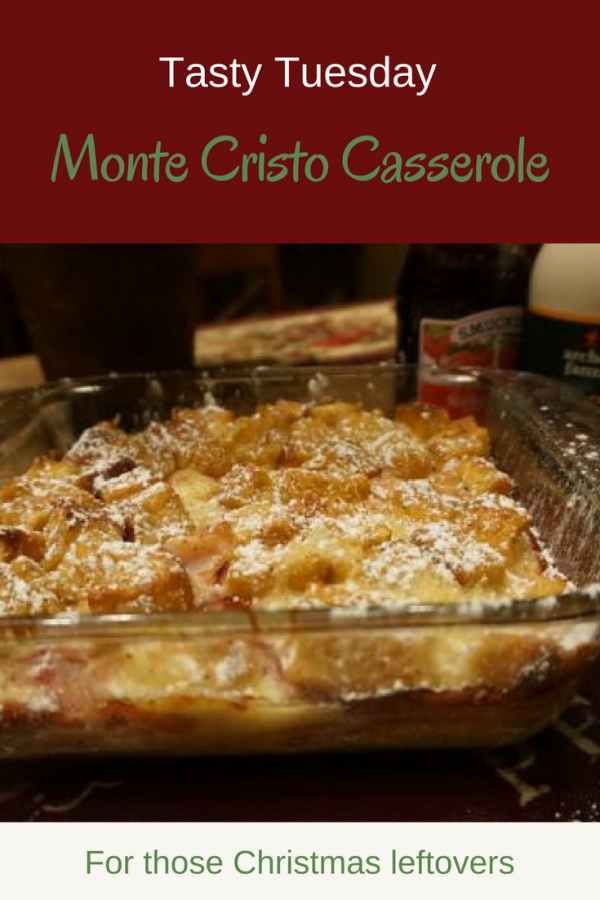 Tasty Tuesday: Monte Cristo Casserole