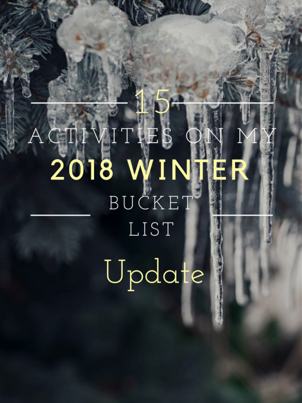 15 Activities on My 2018 Winter Bucket List:  Update, 01.21.2018