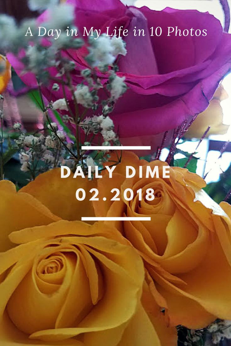 Daily Dime: A Day in My Life in 10 Photos, 02.2018