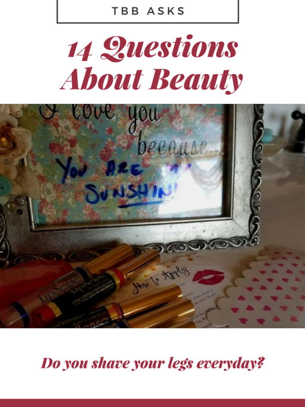 14 Questions About Beauty:  TBB Asks