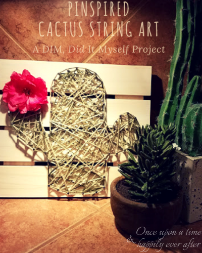 DIM, Did It Myself: Pinspired Cactus String Art