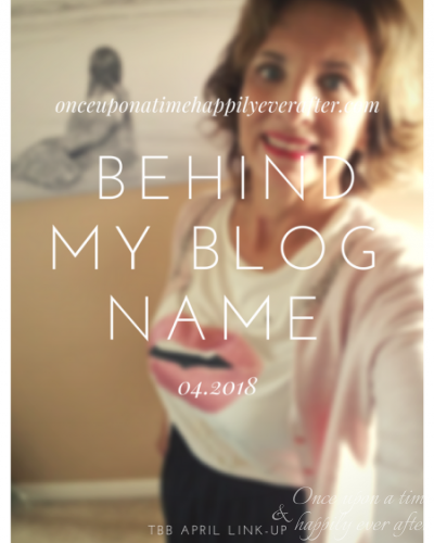 Behind My Blog Name:  TBB April Link-Up