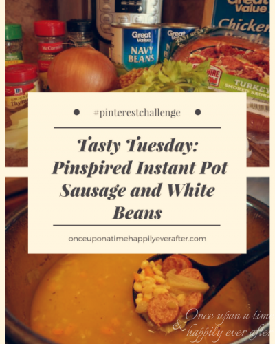 Tasty Tuesday:  Pinspired Instant Pot Sausage and White Beans