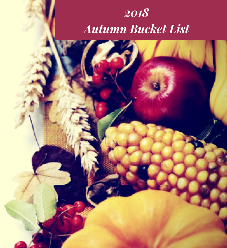 15 Activities on My 2018 Autumn Bucket List