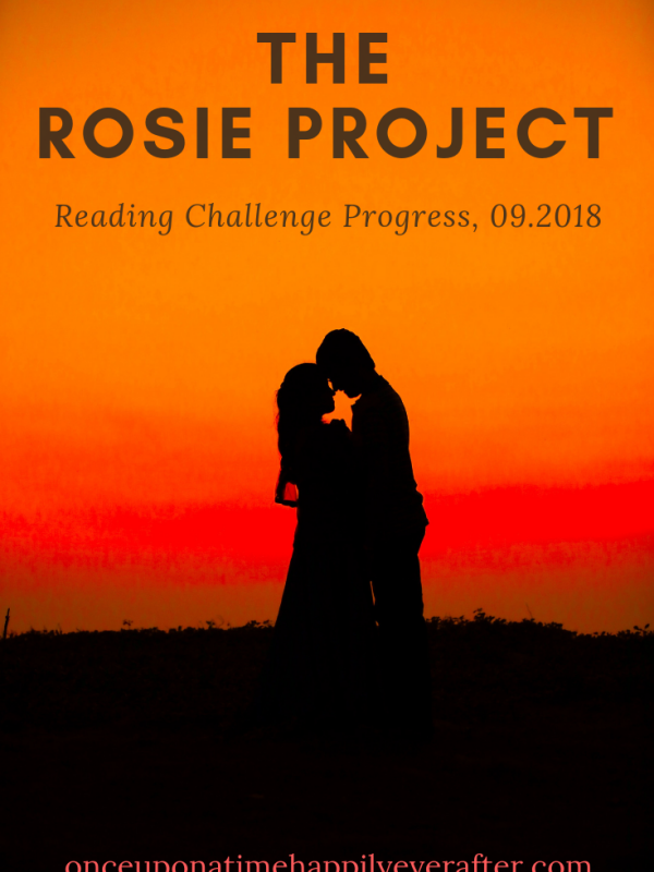 Reading Challenge Progress, 09.2018:  The Rosie Project