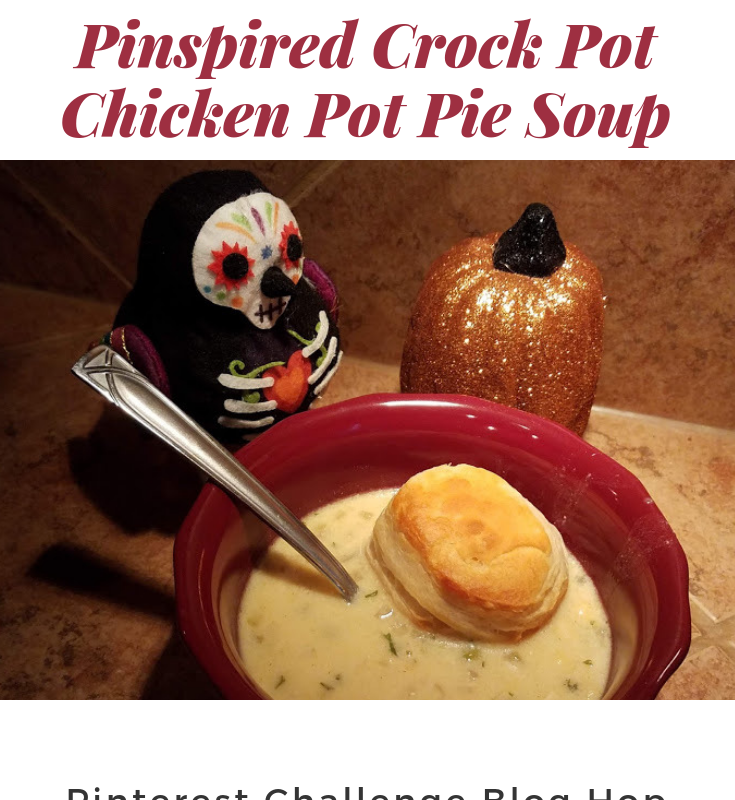 Tasty Tuesday:  Pinspired Crock Pot Chicken Pot Pie Soup