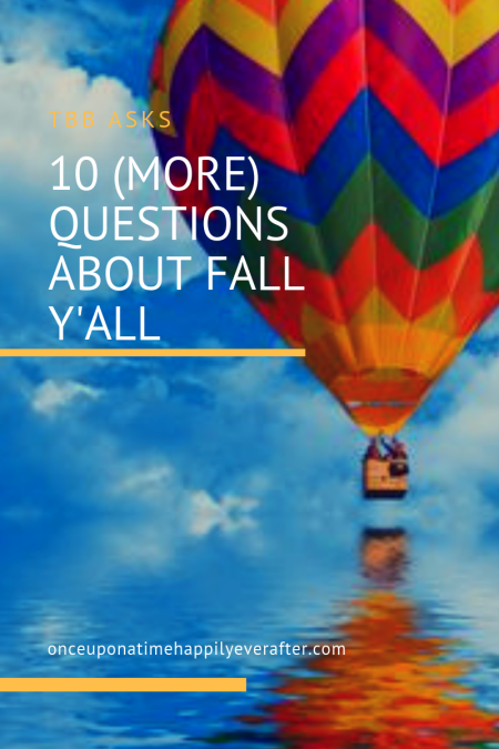 10 Questions About Fall Y'all: TBB Asks