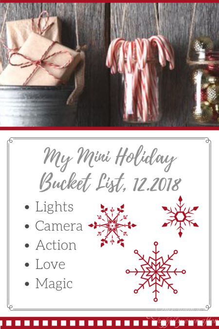 My Mini Holiday Bucket List, 12.2018