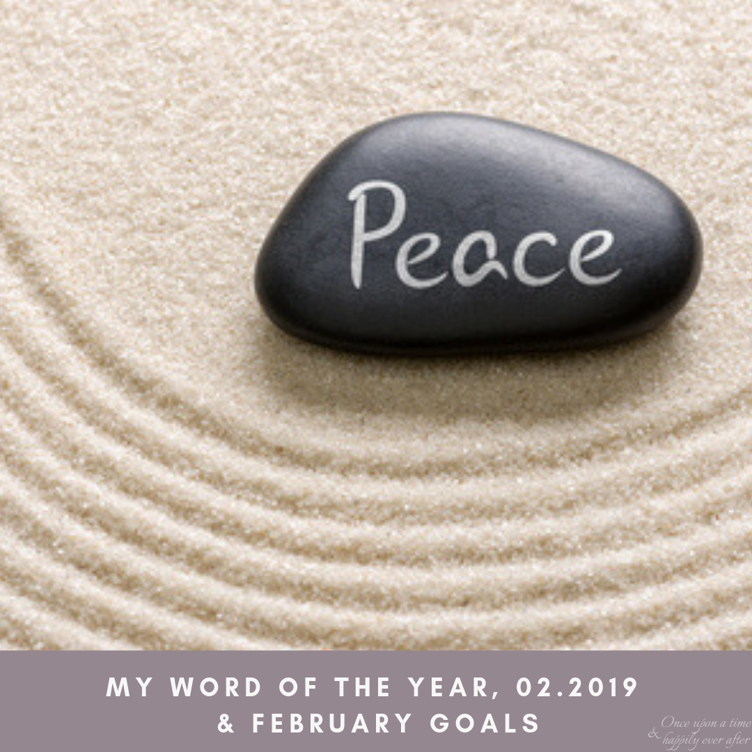 My Word of the Year, 02.2019 & February Goals