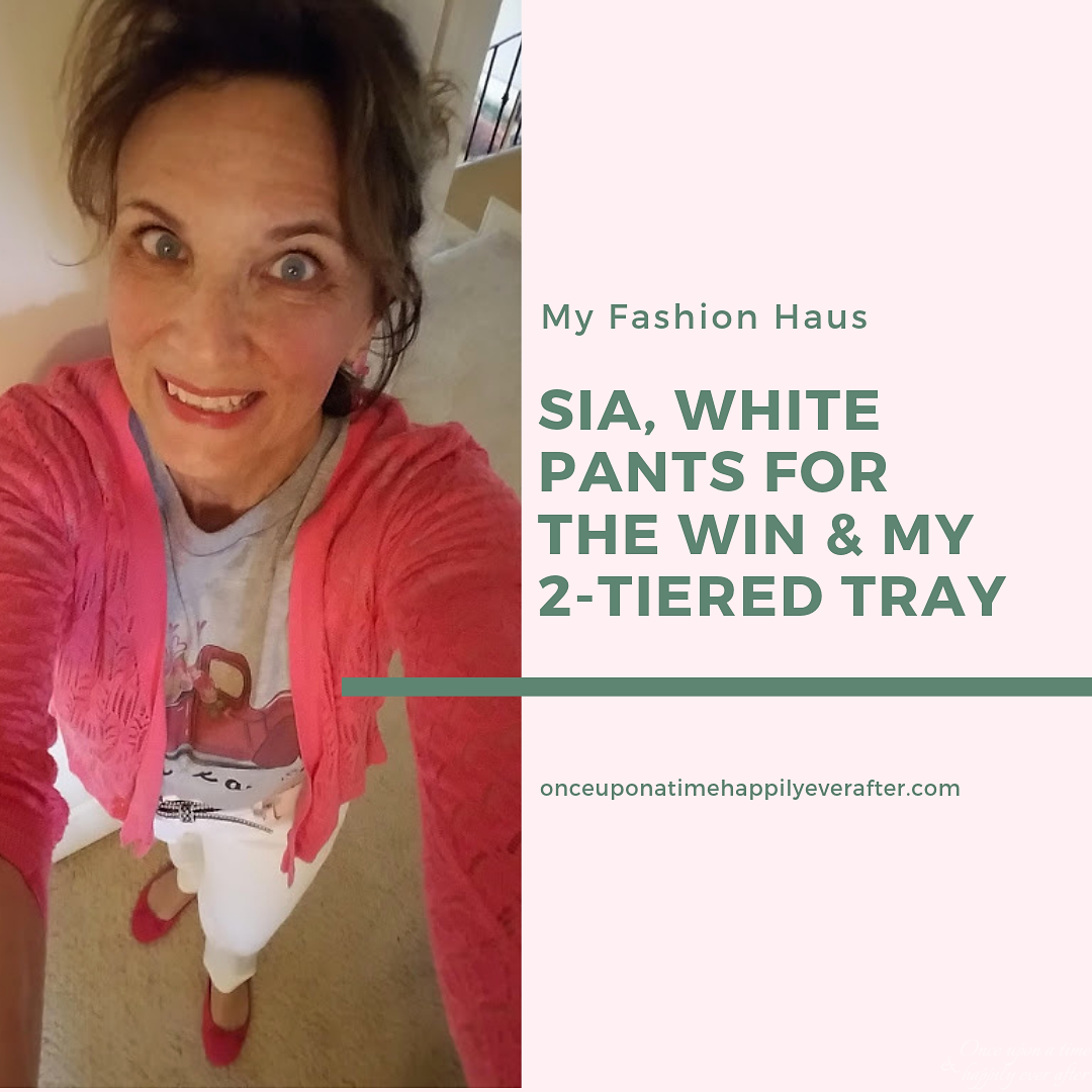 My Fashion Haus: SIA, White Pants for the Win & My 2-Tiered Tray