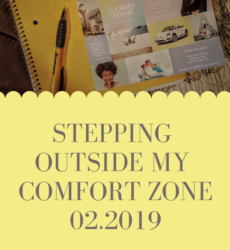 Stepping Outside My Comfort Zone, 02.2019