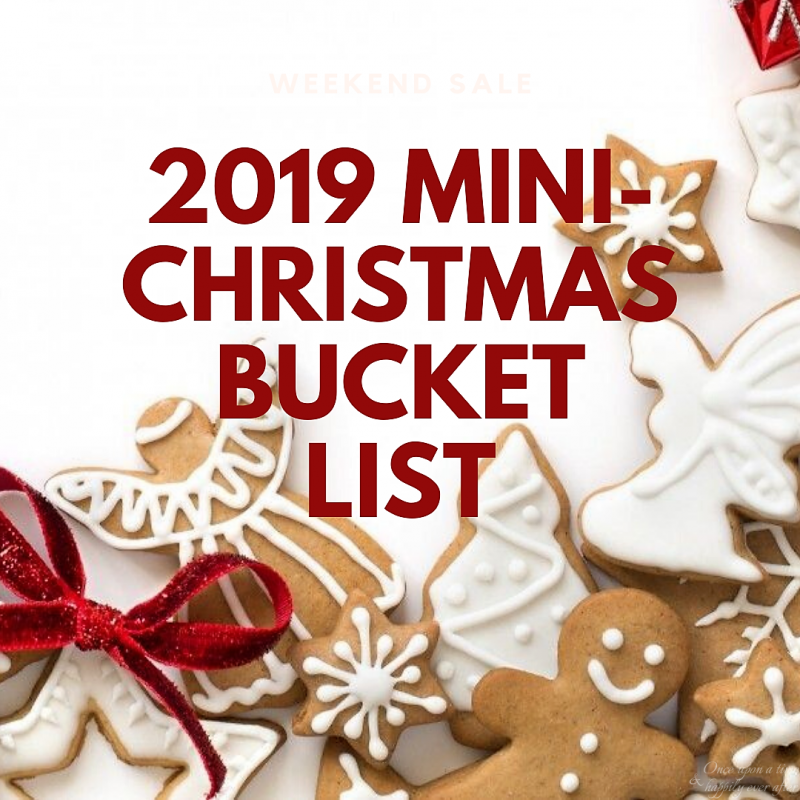 My 2019 Mini-Christmas Bucket List