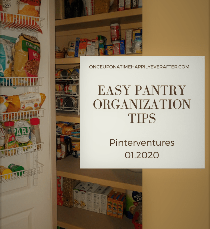 Easy Pantry Organization Tips:  Pinterventures, 01.2020