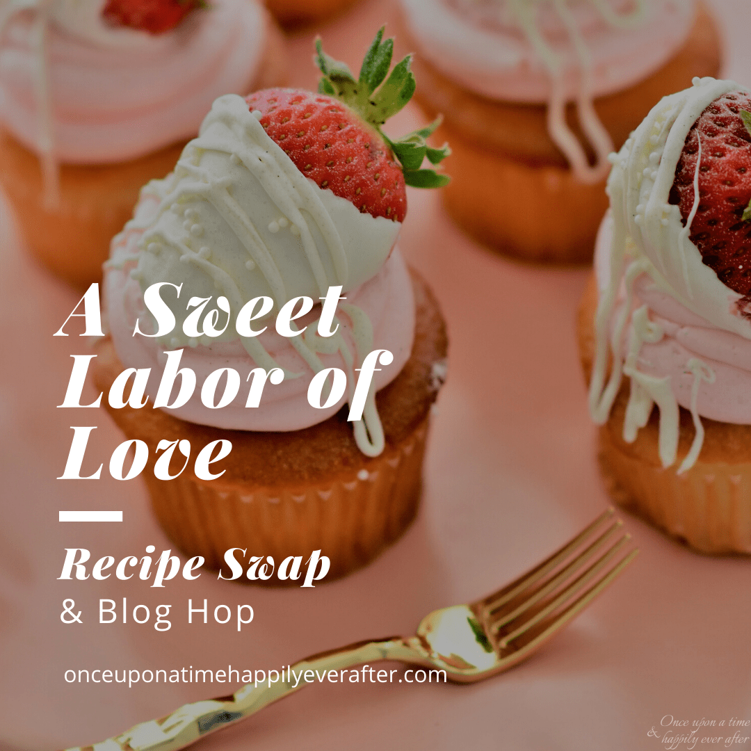A Sweet Labor of Love Recipe Swap
