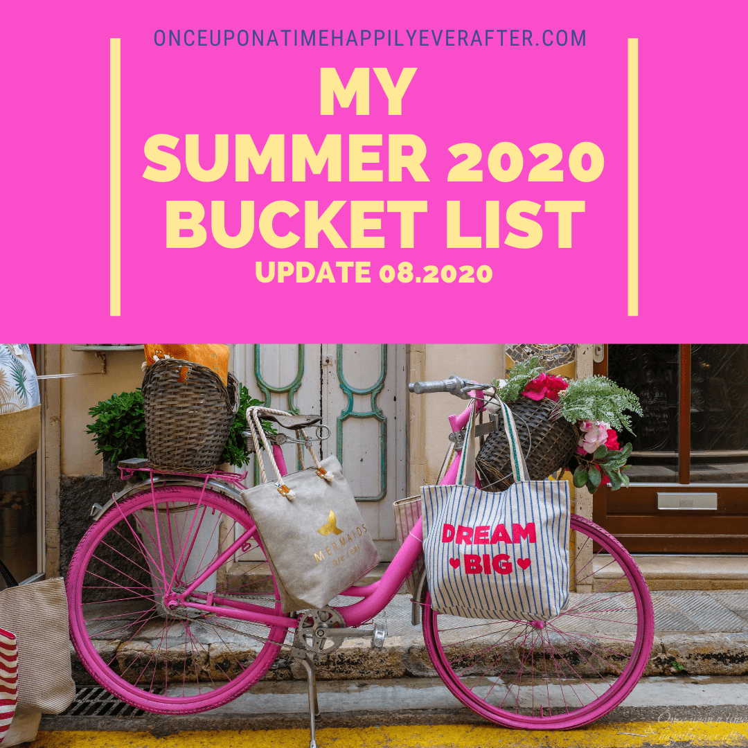 My Summer 2020 Bucket List: Update 08.2020