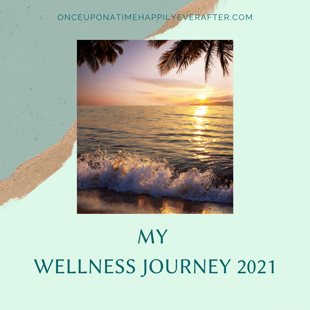 My Wellness Journey 2021