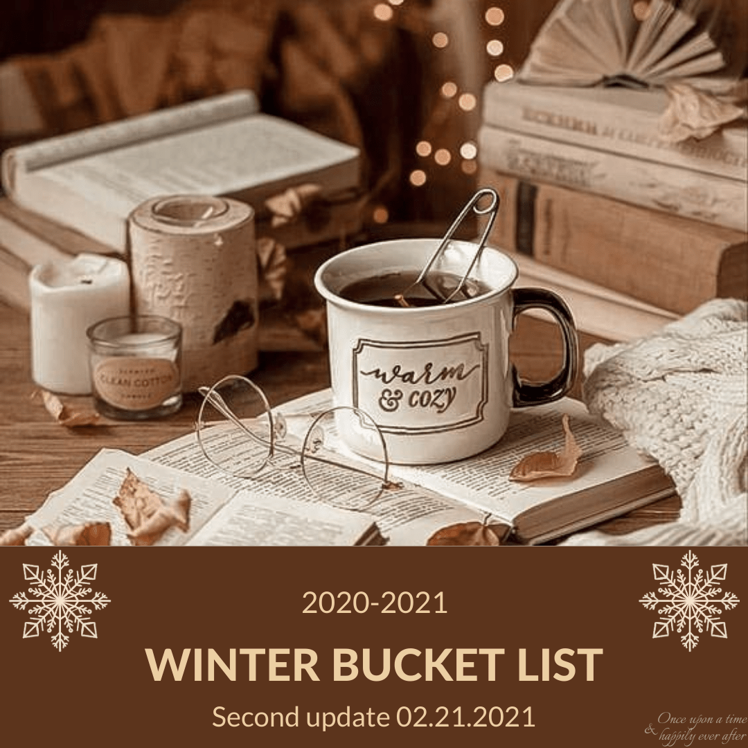 Update 02.21.2021: My Winter Bucket List