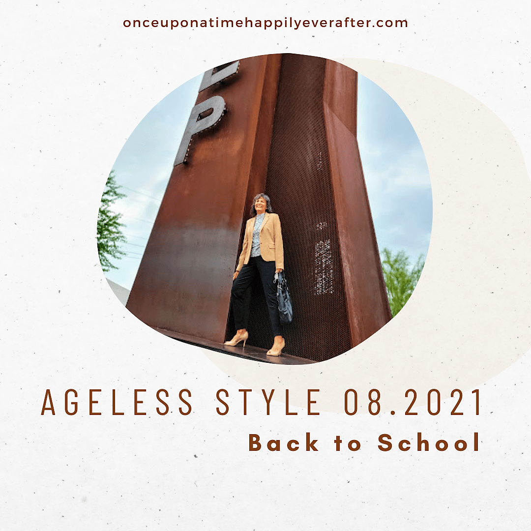 Ageless Style 08.2021: Back to School