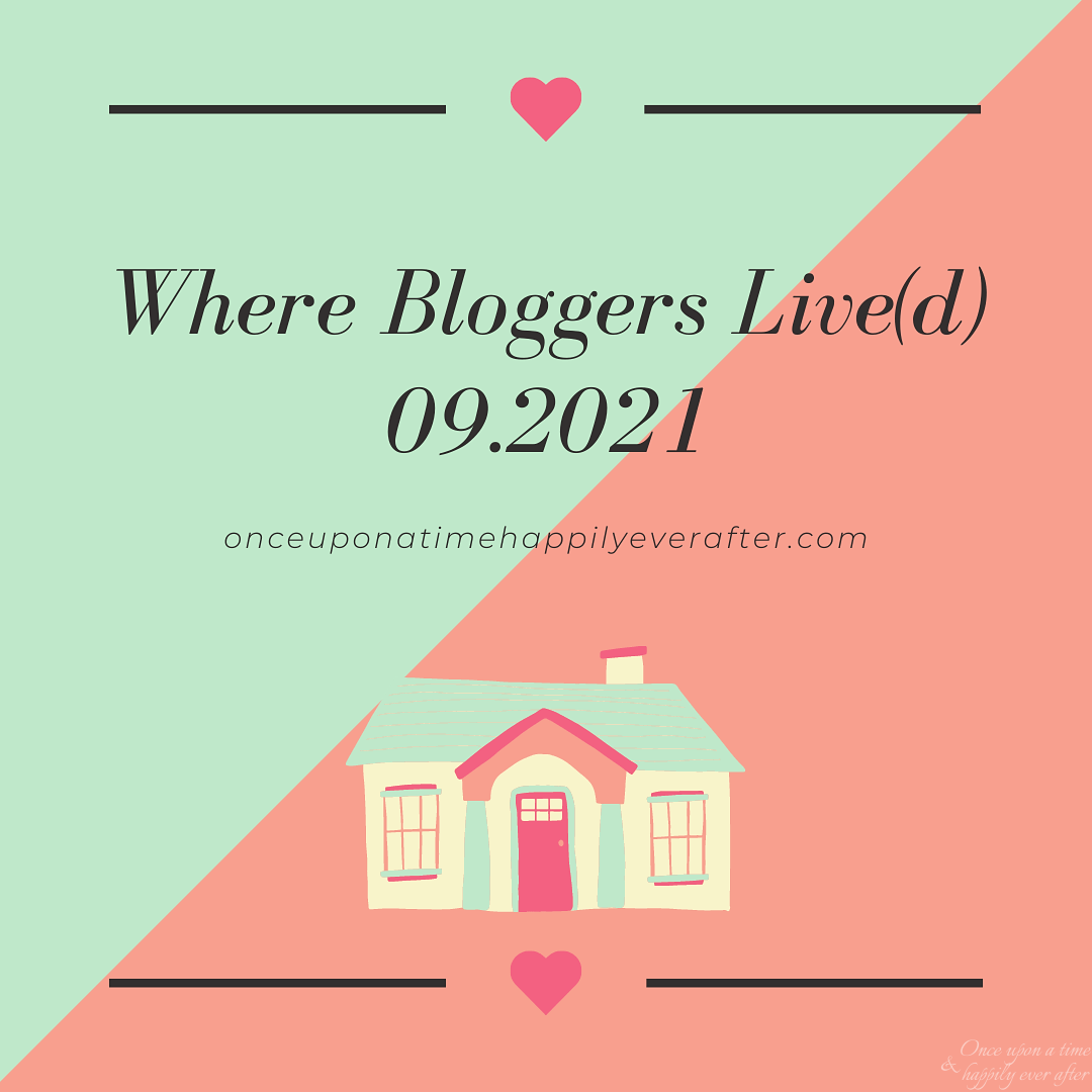 Where Bloggers Live(d) 09.2021