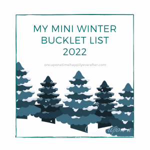 My Mini Winter Bucket List 2022