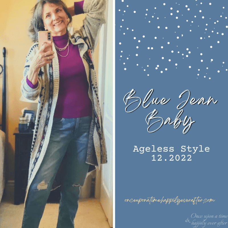 Ageless Style 12.2022:  Blue Jean Baby