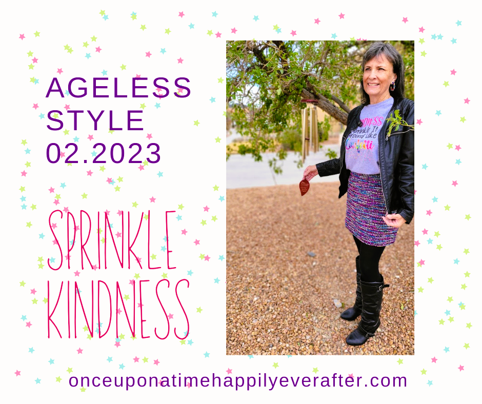 Ageless Style 02.2023: Sprinkle Kindness