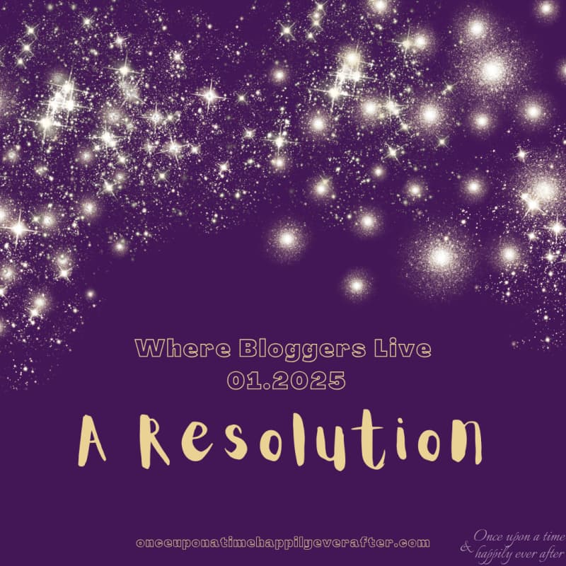 Where Bloggers Live 01.2025:  A Resolution